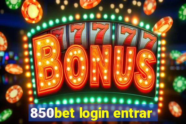 850bet login entrar